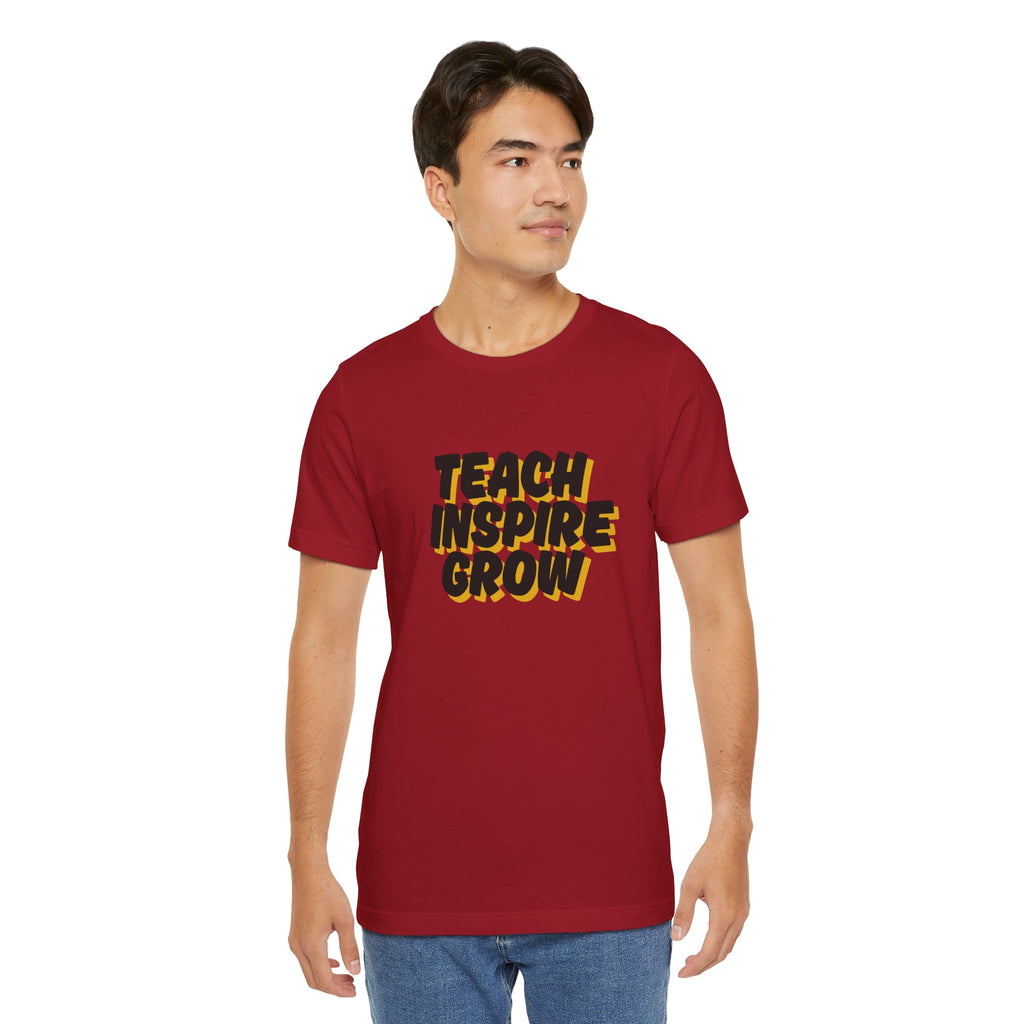 Inspiring Teacher Tee - Teach Inspire Grow Unisex Jersey Short Sleeve Shirt
