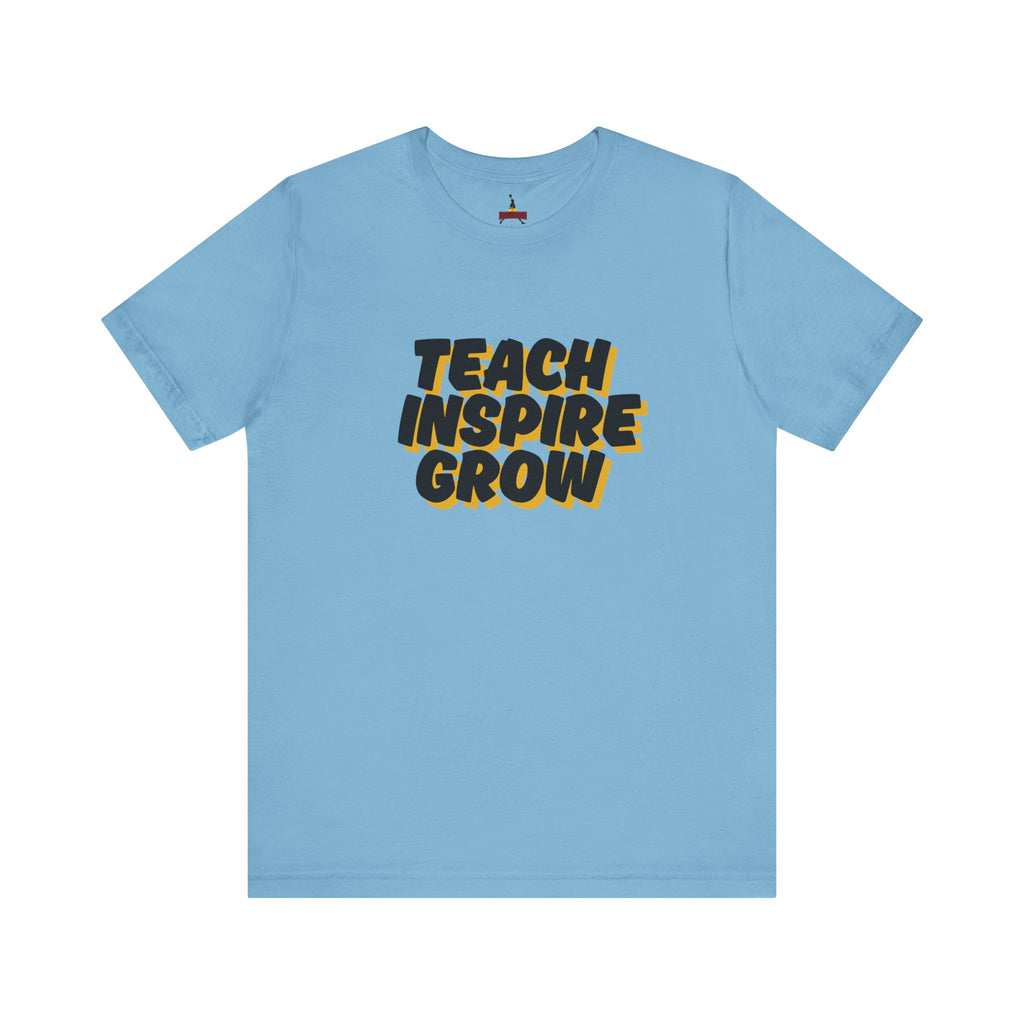 Inspiring Teacher Tee - Teach Inspire Grow Unisex Jersey Short Sleeve Shirt