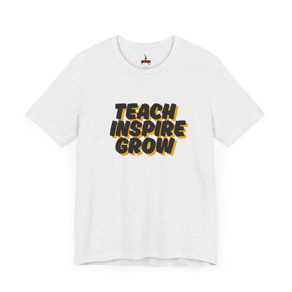 Inspiring Teacher Tee - Teach Inspire Grow Unisex Jersey Short Sleeve Shirt