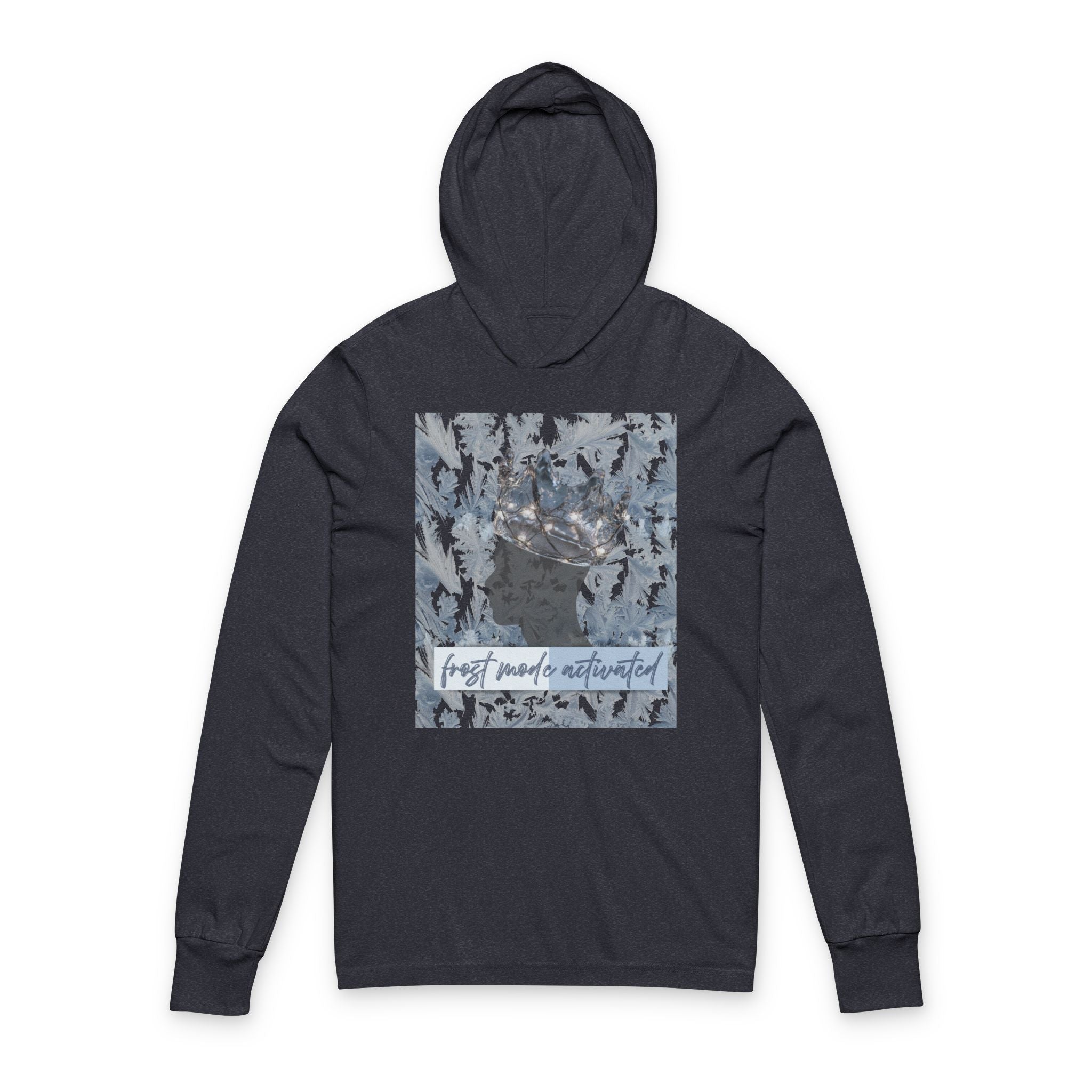'Frost Mode Activated' Graphic Hooded Long Sleeve Tee